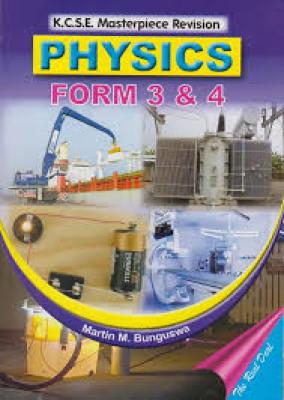 Kcse Masterpiece Physics Form 3&amp;4